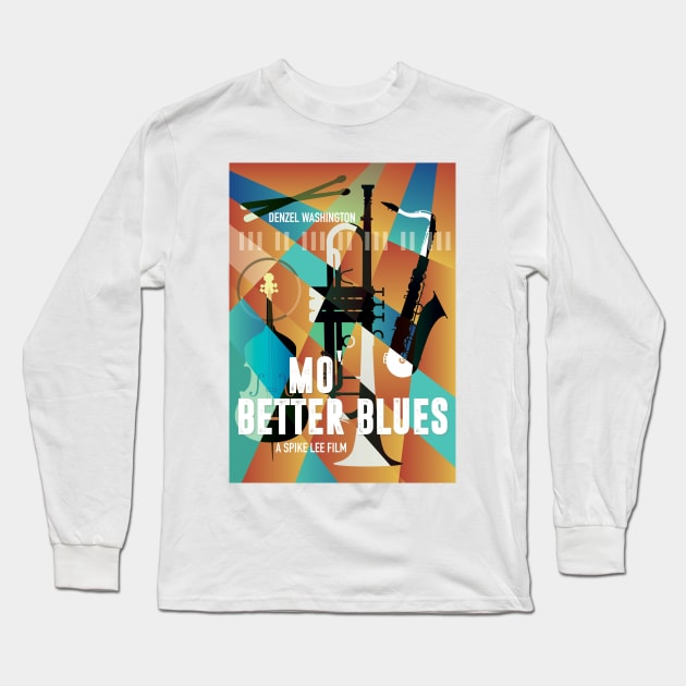 Mo Better Blues - Alternative Movie Poster Long Sleeve T-Shirt by MoviePosterBoy